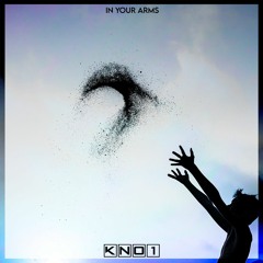 KNo1 - In Your Arms