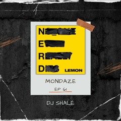 DJ Shalé - Mondaze Ep 61