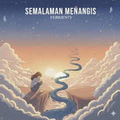 Semalaman Menangis (Indonesian)