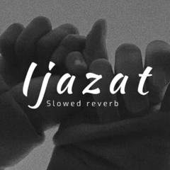 Ijazat_%5BSlowed___Reverb%5D_-_Arijit_Singh___Ijazat__Slowed___Reverb__by__ Nisar__baloch