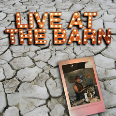Live At The Barn (Burning Man 2022, Spanky’s - Tuesday Night)