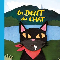 La Dent du chat