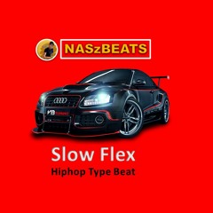 Slow Flex Hip - {Free} Hiphop Beats By NASz