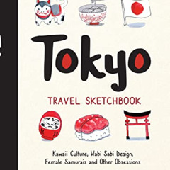 Access EPUB 📒 Tokyo Travel Sketchbook: Kawaii Culture, Wabi Sabi Design, Female Samu