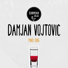 Mad Dog | Damjan Vojtovic