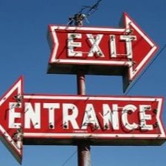EnTrance to the Exit