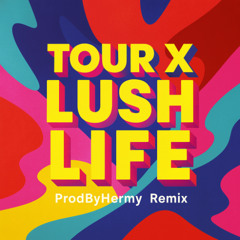 Tour X Lush Life (Lamin X Kesi X Zara Larsson)