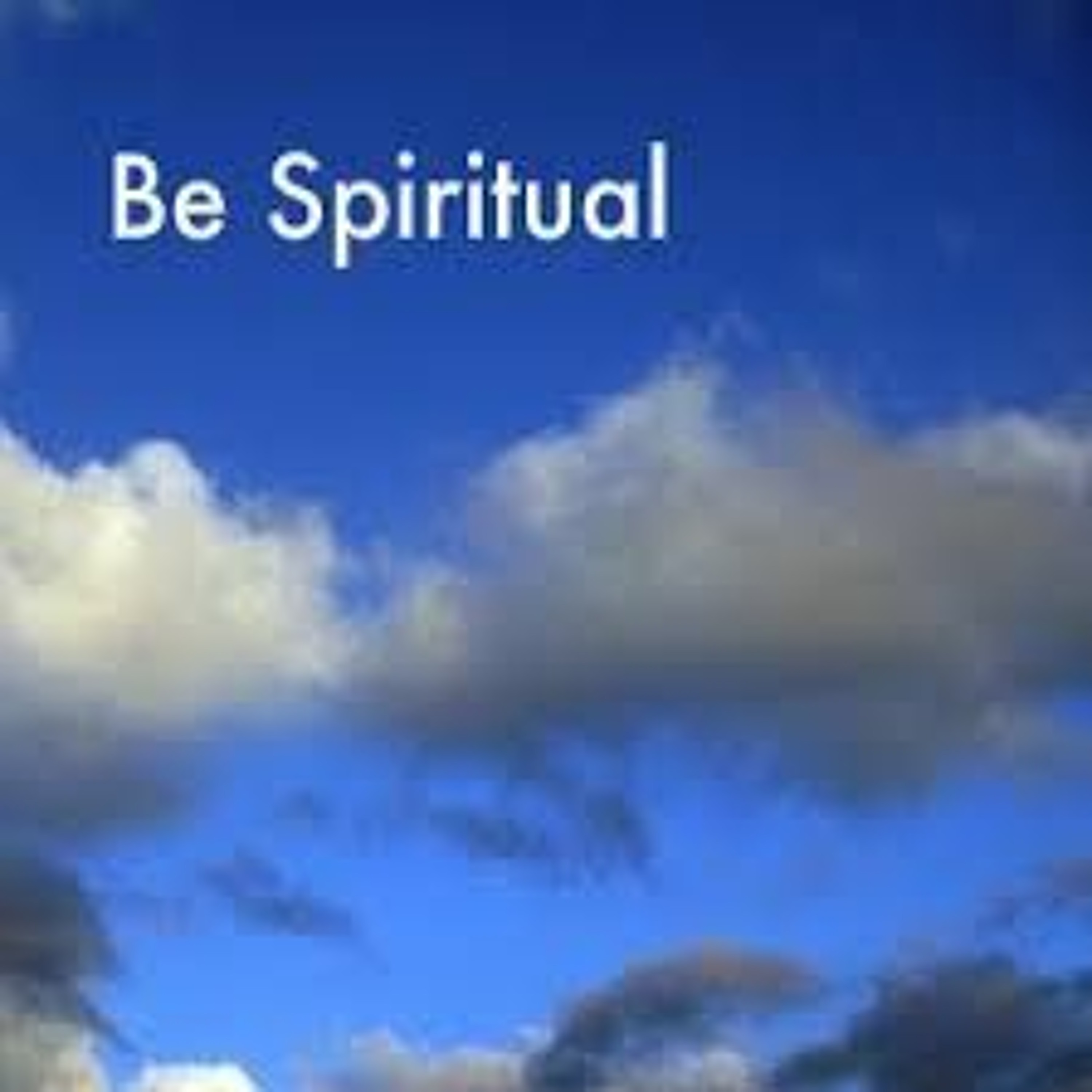 BE SPIRITUAL AS WELL (Apostle Emmanuel A Adjei)
