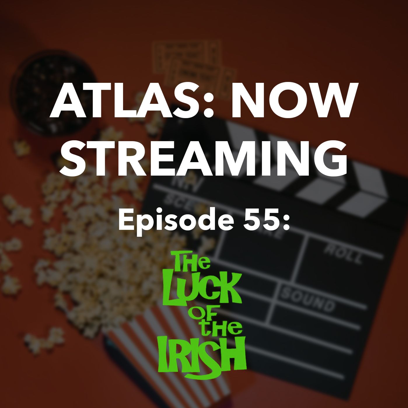 The Luck of the Irish - Atlas Now Streaming 55