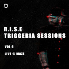 Triggeria Sessions - Vol.6 (Live @ MAZE)
