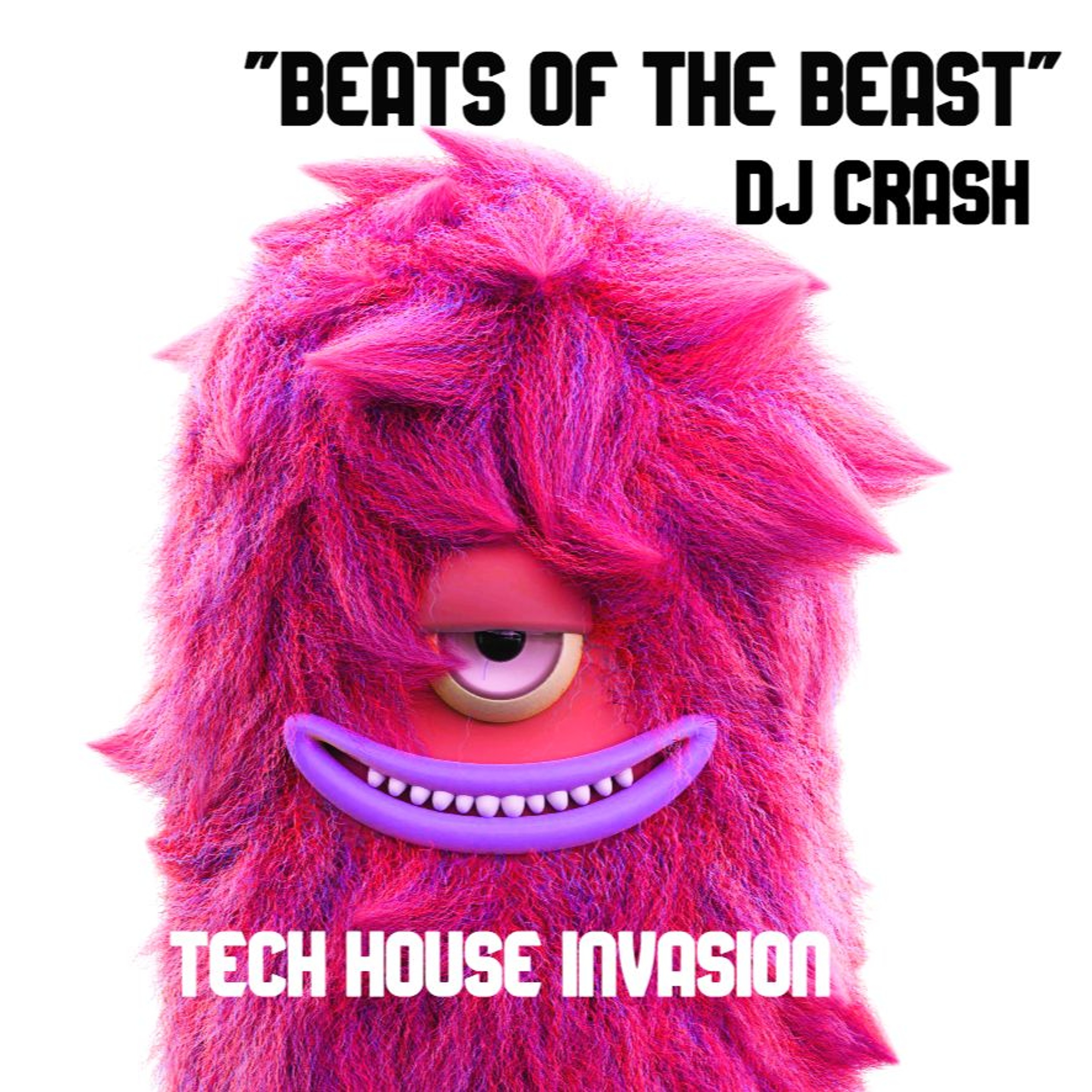 Dj Crash - Beats of the Beast: Tech House Invasion - live set episode artwork