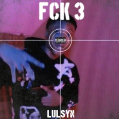 Lulsyn - FCK 3