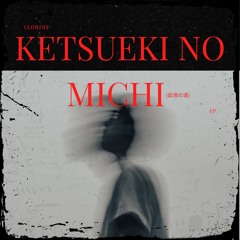 Ketsueki no Michi (血液の道)
