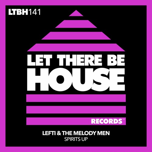 LEFTI, The Melody Men - Spirits Up (Extended Mix)