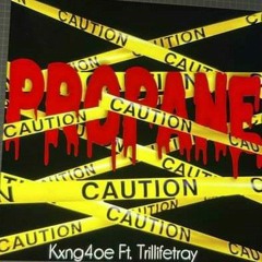 Propane ft TrillLifeTray