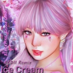 BLACKPINK, Selena Gomes - Ice Cream(TRAP Bootleg)- ARDII | HybirdTrap
