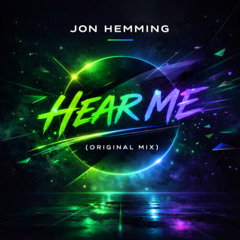 Jon Hemming - Hear Me (Original Mix)