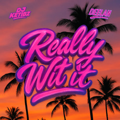 Really Wit It (Radio Edit)