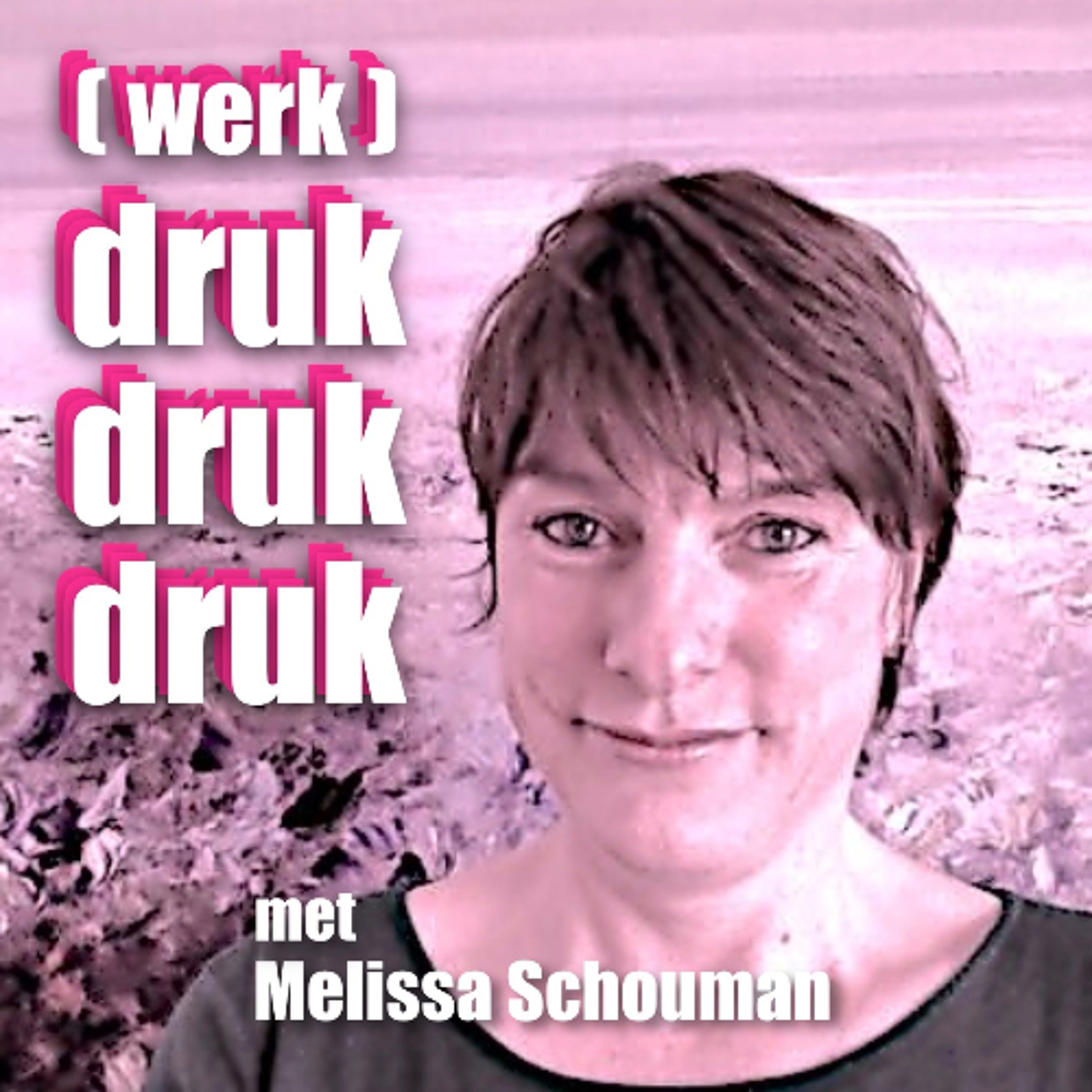 (werk)druk druk druk...