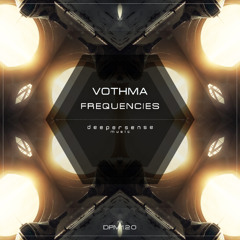 VothmA - Frequencies [Deepersense Music]