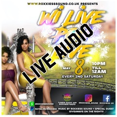 8th May 2021 Wi Live Pon Live Edition @Roxxiess_Sound