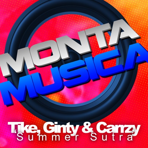 Tike, Ginty & Carrzy - Summer Sutra