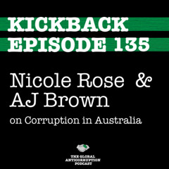 135. Nicole Rose & AJ Brown on Corruption in Australia