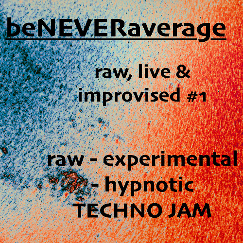 raw, live & improvised #1 - techno live jam part4