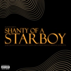 Shanty of a Starboy (Dramatized)