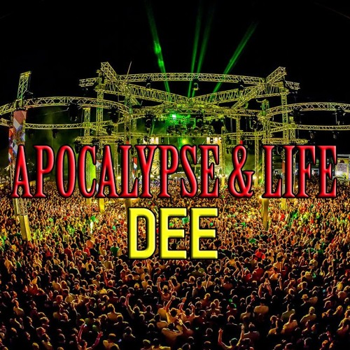 DEE - APOCALYPSE And LIFE (NATURE ONE TECHNO 2022)