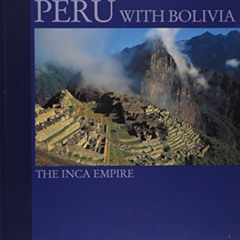 [View] PDF 📔 Peru With Bolivia: The Inca Empire by  Rainer Waterkamp &  Arne Nicolai