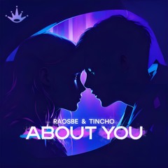 Raosbe & Tincho - About You