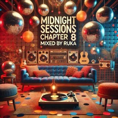 Midnight Sessions, Chapter 8 (Live Set...It's Disco It's Funk It's Jazz It's House)