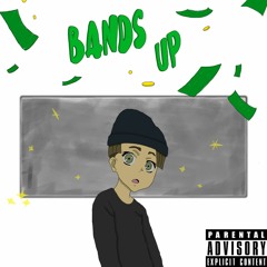 Bands Up (Prod. Young Lexer X Volkan)