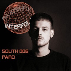 Paro - Interpolar South Podcast - 006