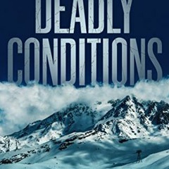 View EPUB 💝 Deadly Conditions (David Wolf Book 4) by  Jeff Carson [EPUB KINDLE PDF E