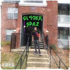 Glokk40Spaz - Dangerous [Prod by GloKay] (REUPLOAD)