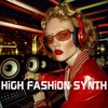 Скачать видео: HiGH FASHiON SYNTH