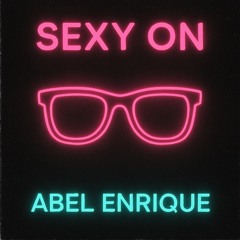 Sexy on  - Abel Enrique Edit