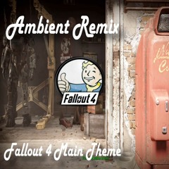 Fallout 4 Main Theme - Ambient Remix ("HalfSquirrel" mix)
