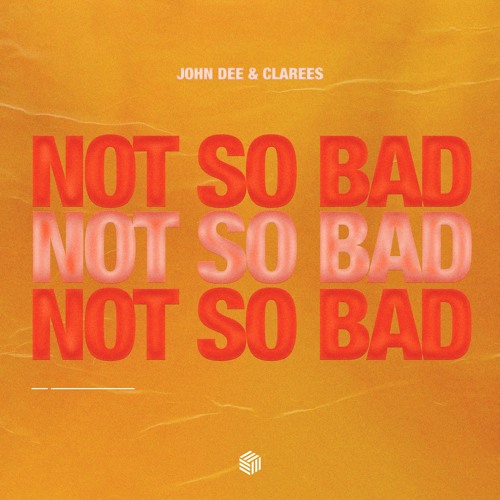 John Dee & Clarees - Not So Bad