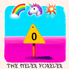 The Never Forever