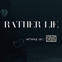 Playboi Carti & The Weekend - Rather Lie || ANTHONY (BR) Remix