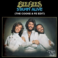 Bee Gees - Stayin' Alive UKG (The Cooke X Fe Edit) [Free Download]