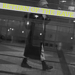 Return of the Rave- Promo Mix