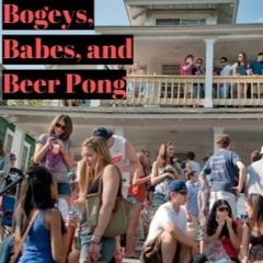 Bogeys, Babes, and Beer Pong