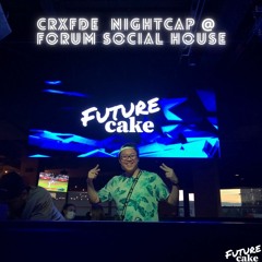 CRXFDE Nightcap Presents: Future Cake (House Set)