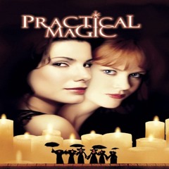 Practical Magic (1998) Main Theme - Alan Silvestri (Piano Solo)