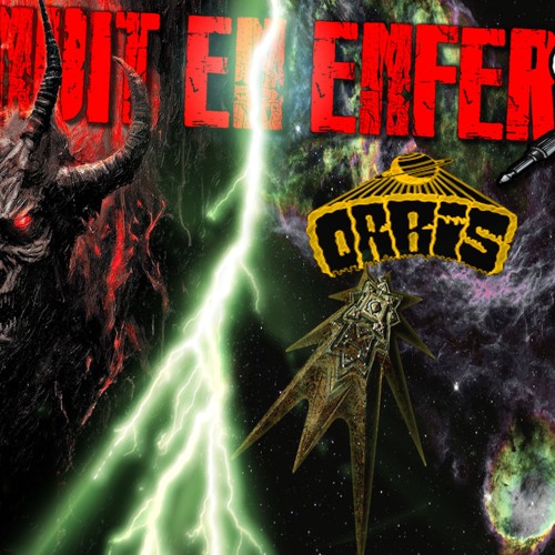 UNE NUIT EN ENFER - EMISSION 223 DU  06 06 24 - ORBIS & KERRY KING