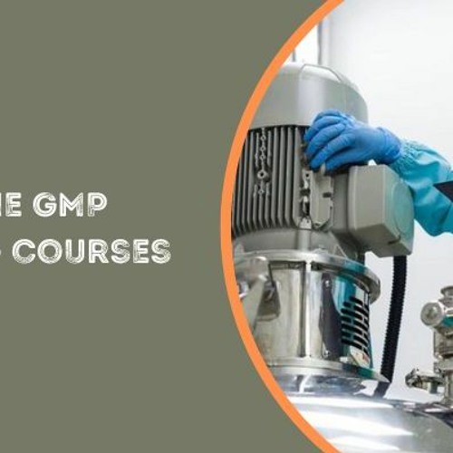 Online GMP Training Courses